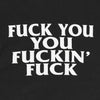 Fuck You You Fuckin Fuck Delta L